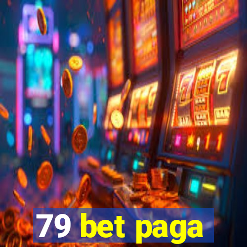 79 bet paga